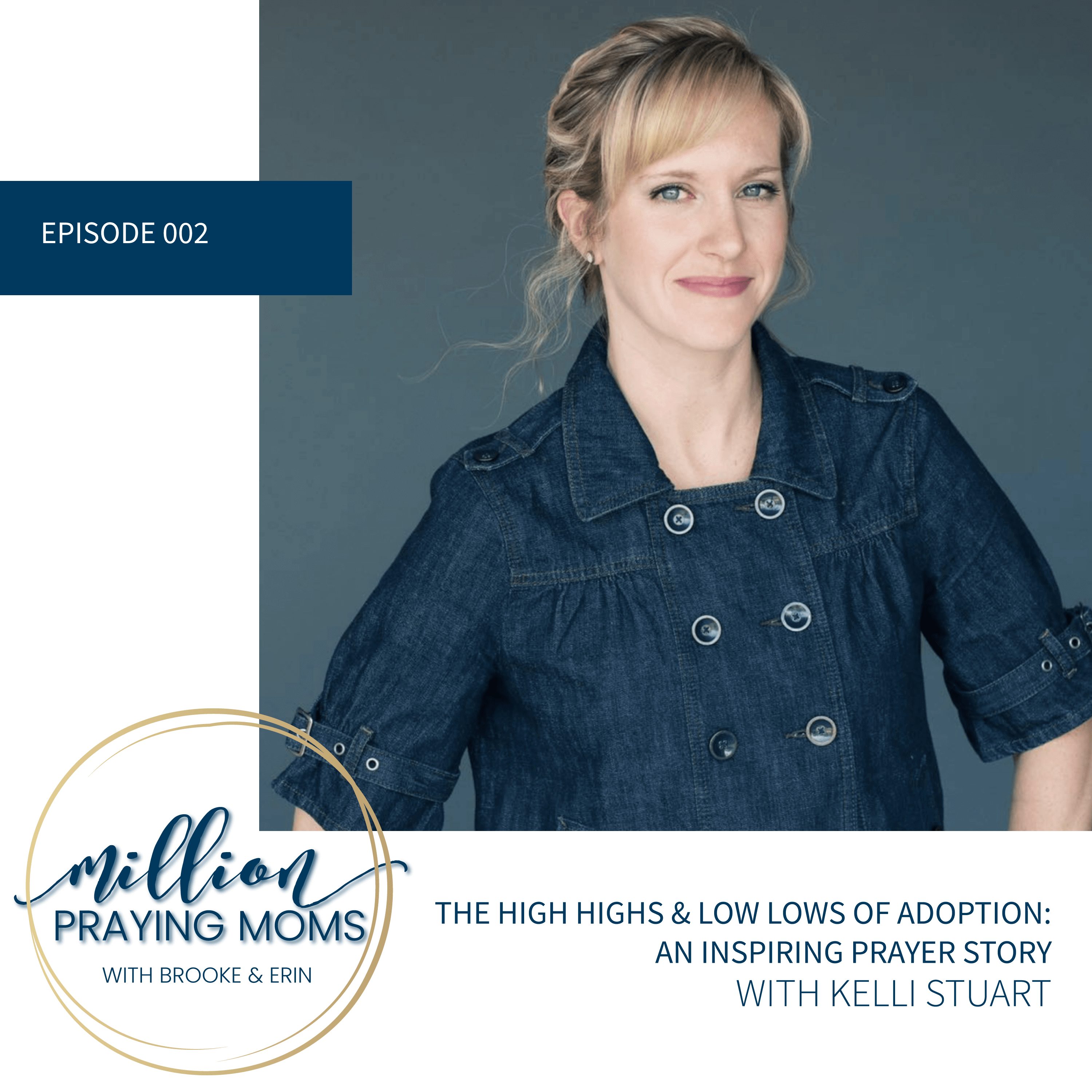 #002: The High Highs and Low Lows of Adoption: An Inspiring Prayer Story