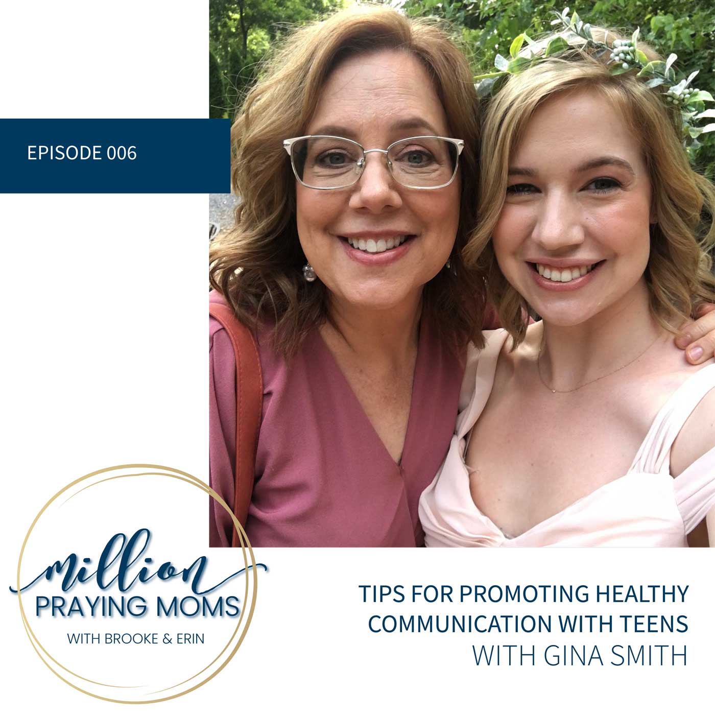#006: Tips for Promoting Healthy Communication with Teens