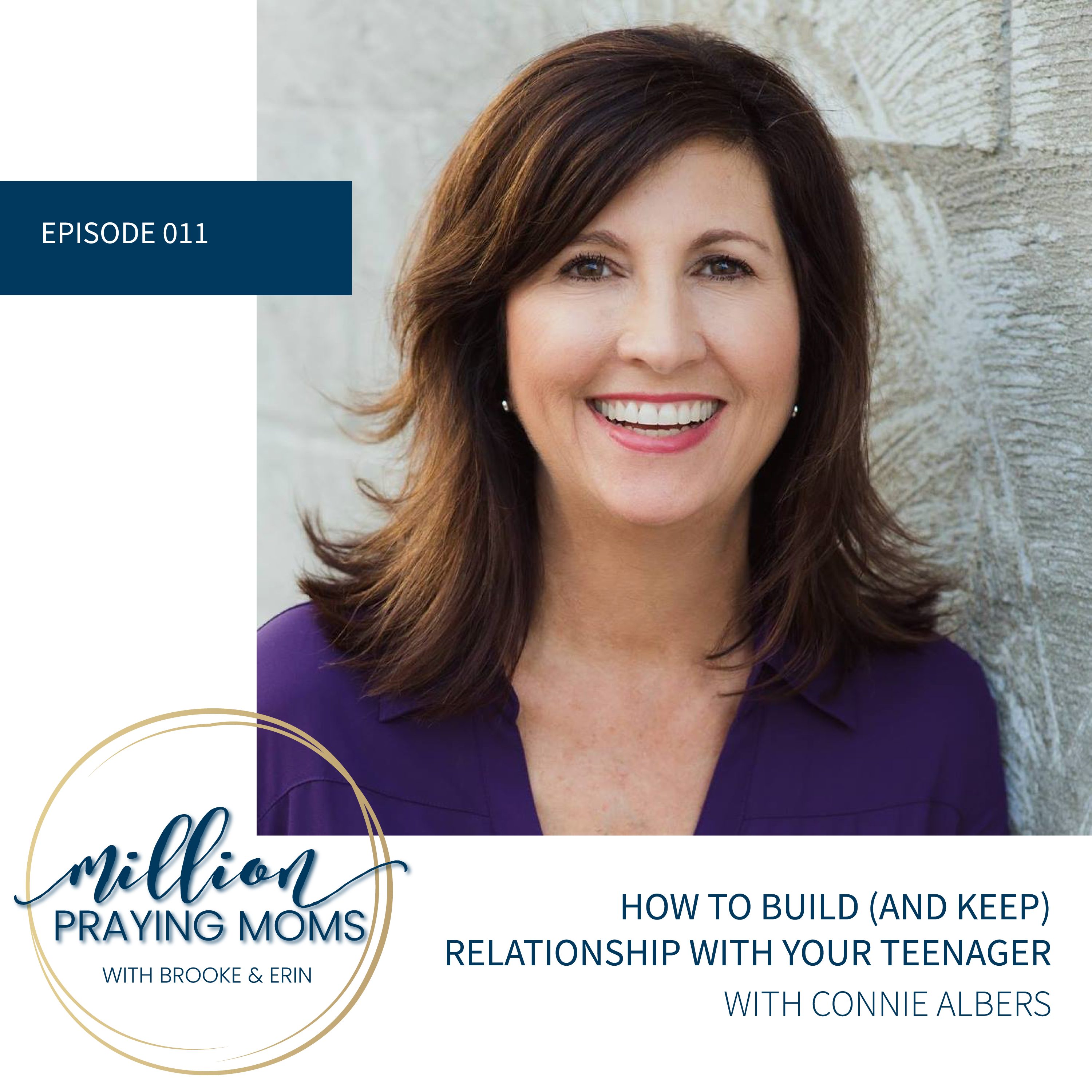 #011: How to Build (and Keep) Relationship with Your Teenager