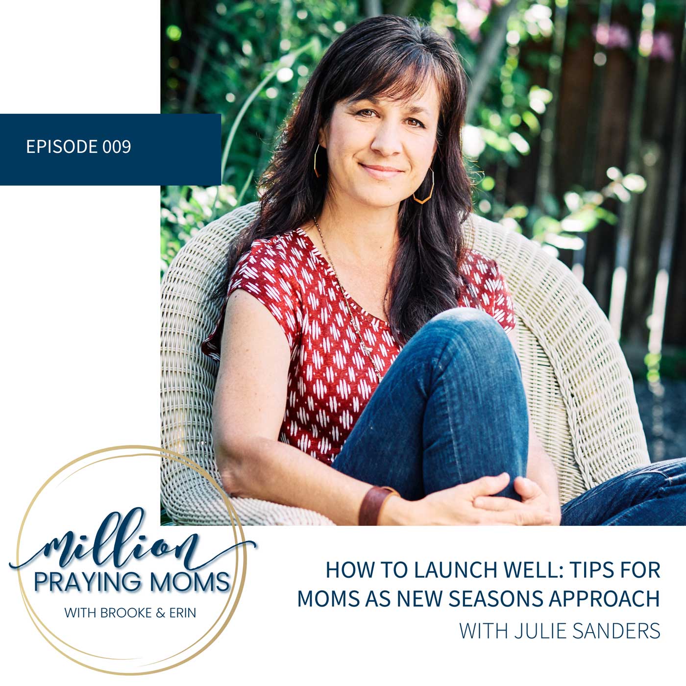#009: Tips for Launching Your Child into a New Season