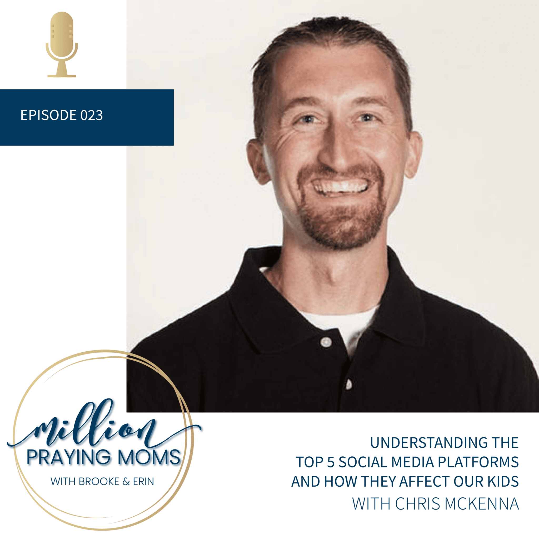 #023: Understanding the Top 5 Social Media Platforms and How They Affect Our Kids