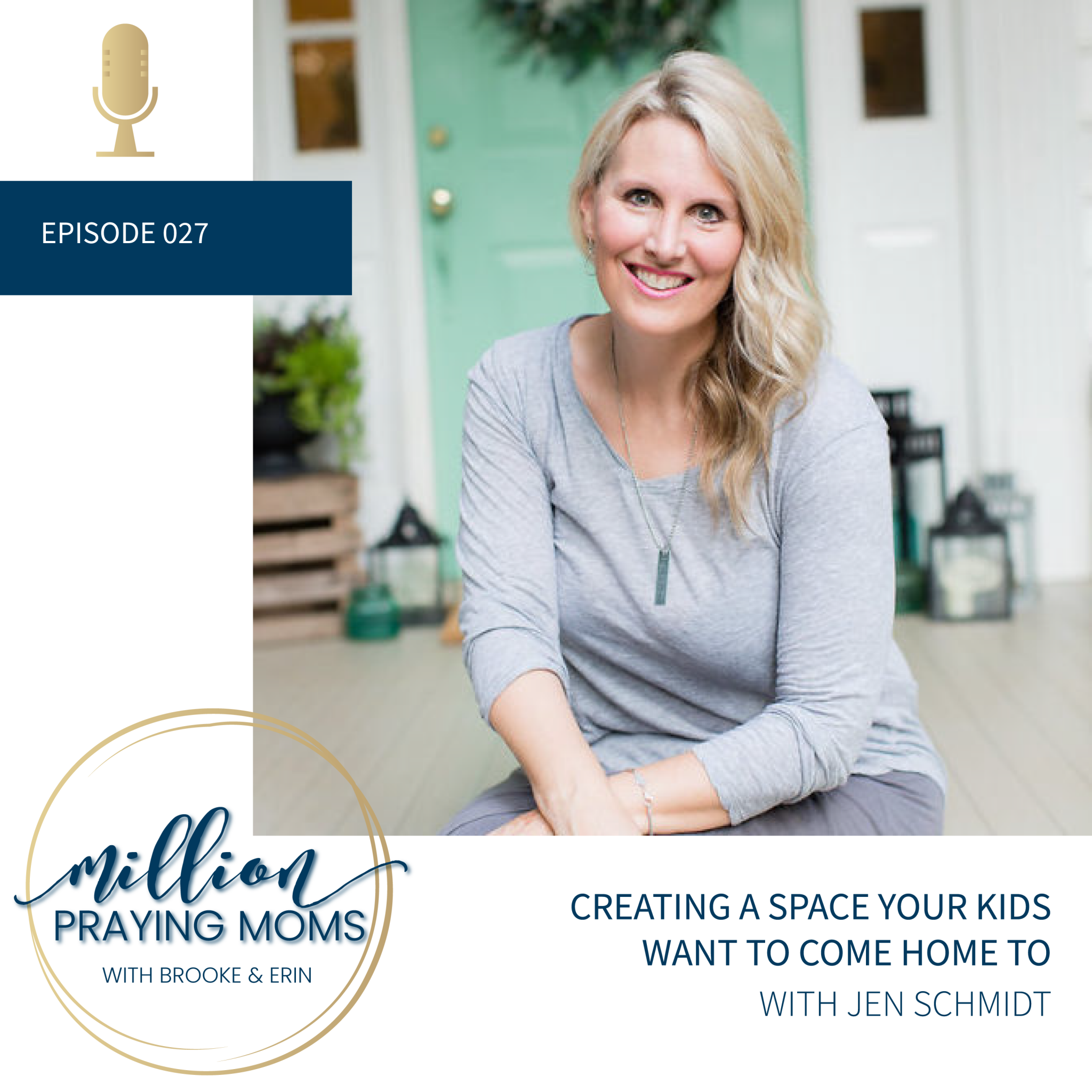#27: Creating a Space Your Kids Want to Come Home To