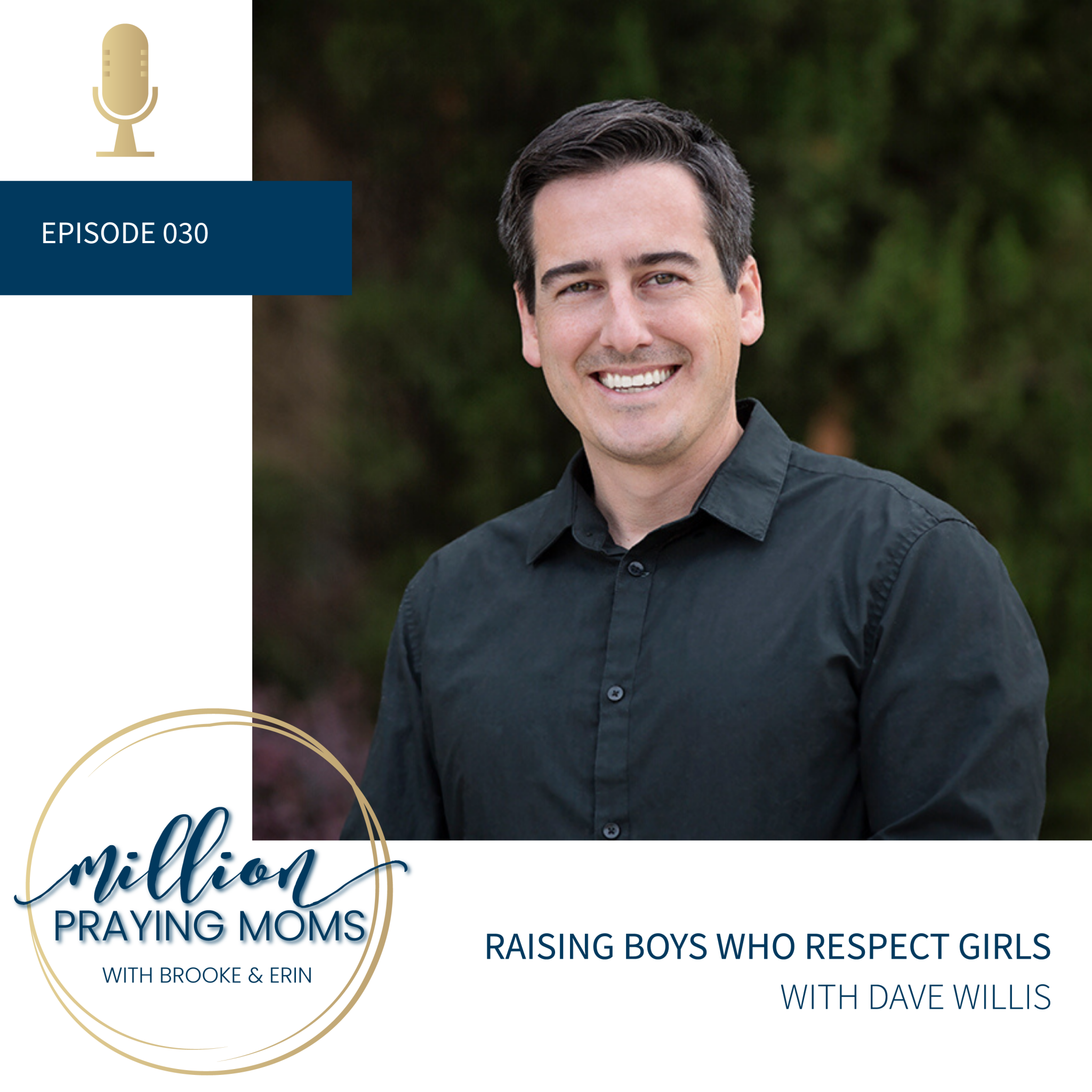 #030: Raising Boys Who Respect Girls