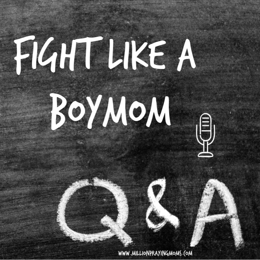 BONUS PODCAST: Answering Your Questions About Fight Like a Boymom