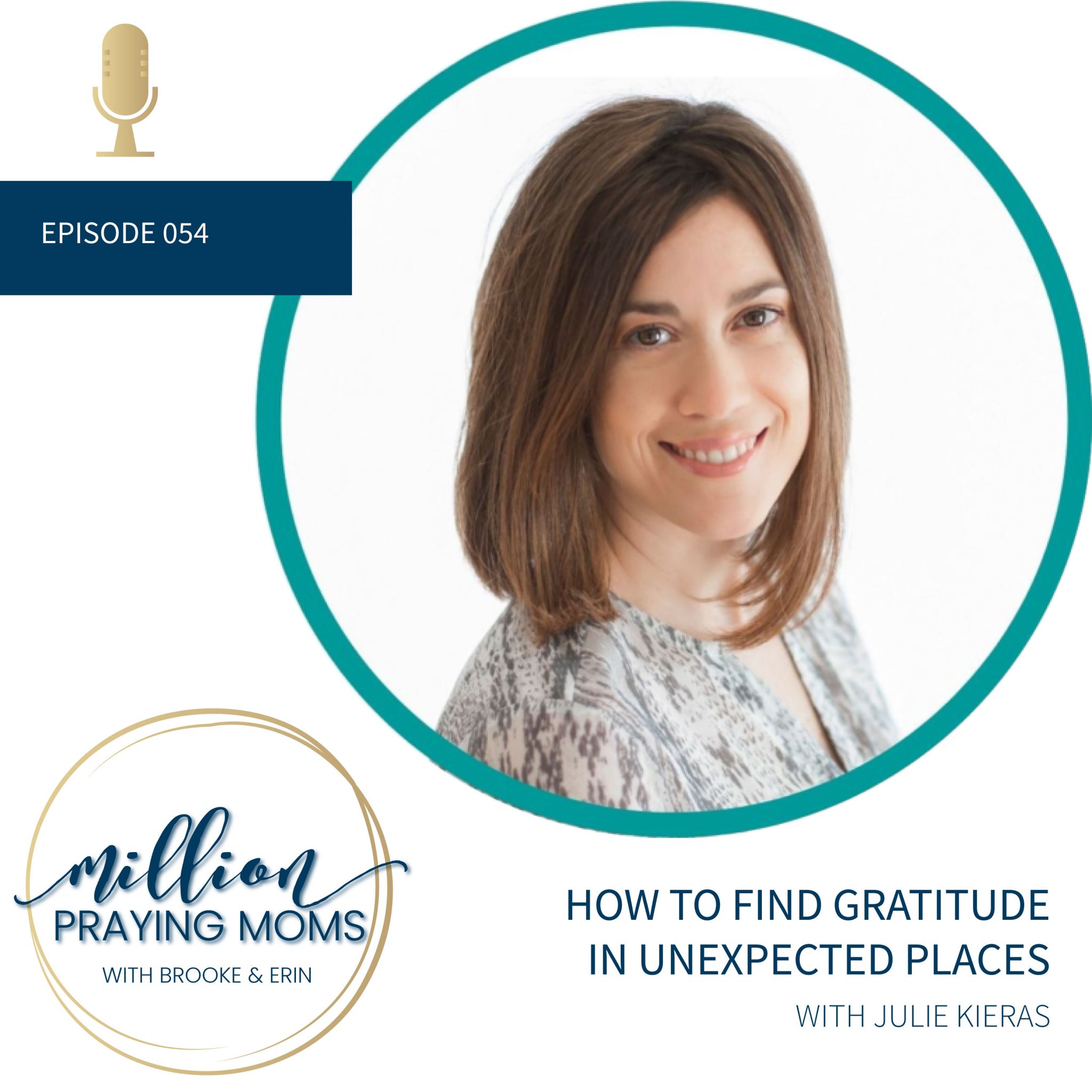 #054: How to Find Gratitude in Unexpected Places