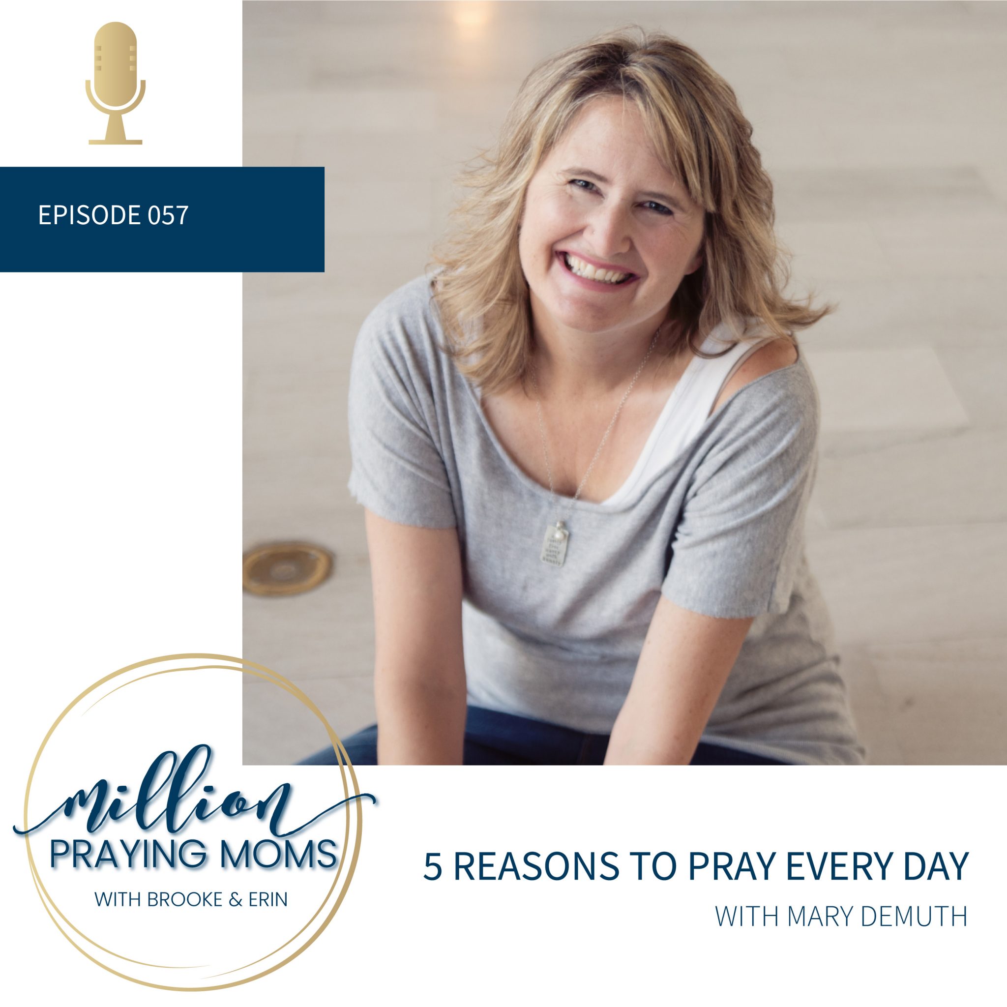 #057: 5 Reasons to Pray Every Day