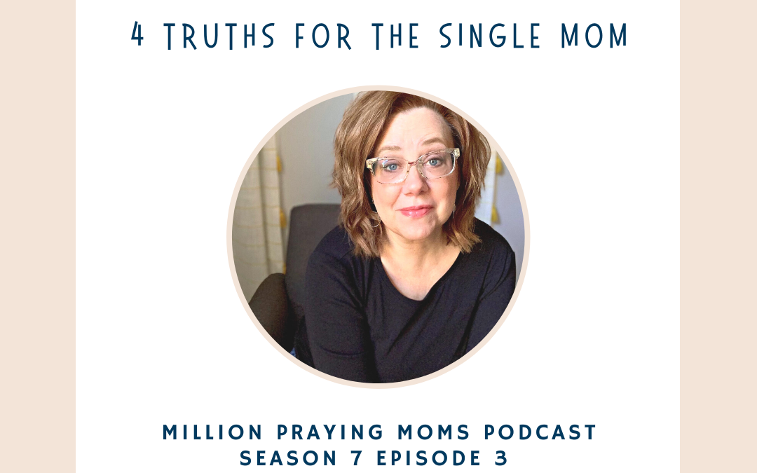 {PMM S7-E3} Four Truths for the Single Mom