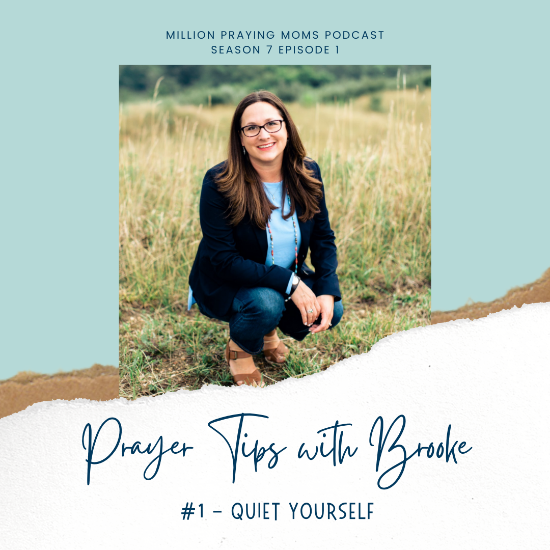 {MPM S7-E1} Prayer Tip #1: Quiet Yourself