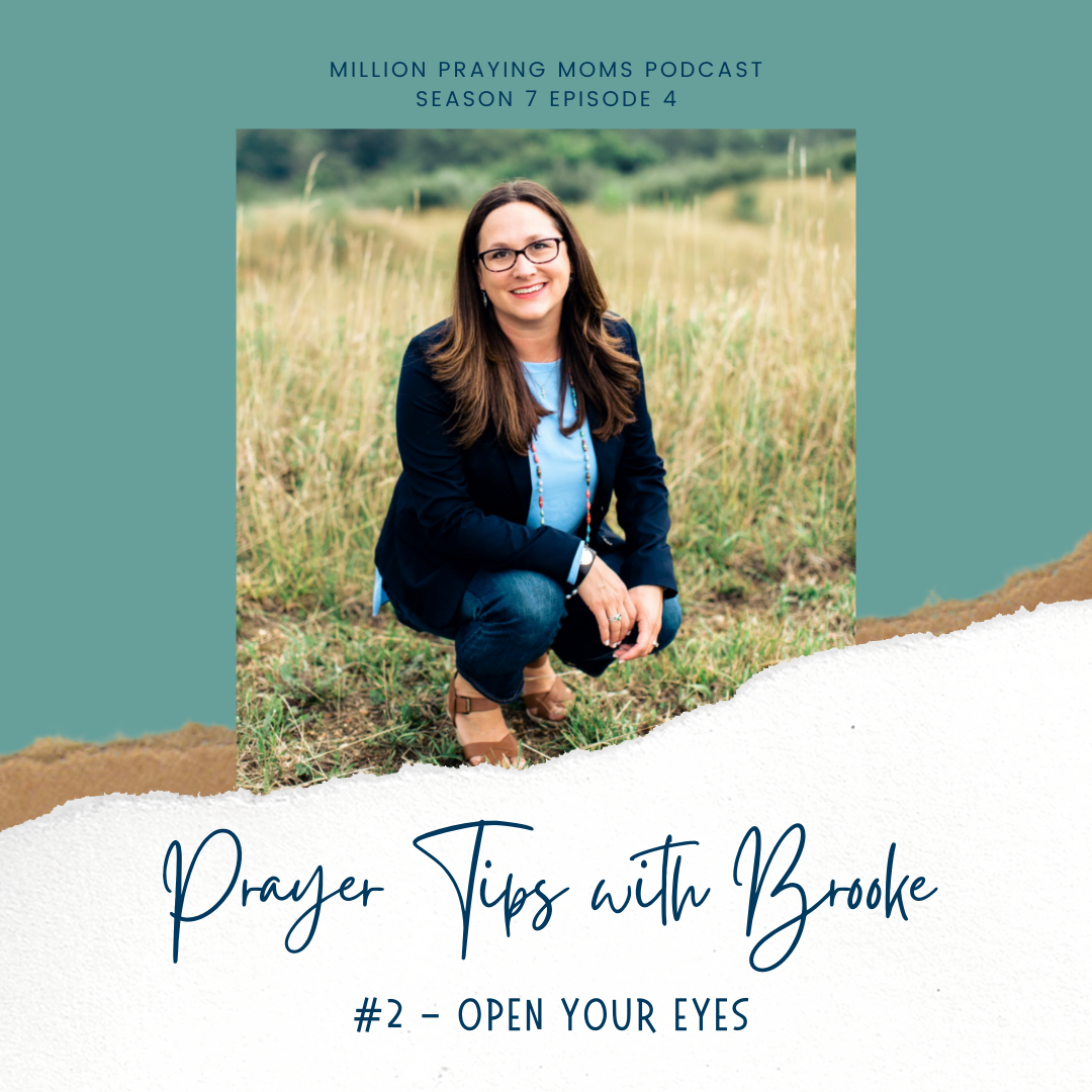 {MPM S7-E4} Prayer Tip #2: Open Your Eyes
