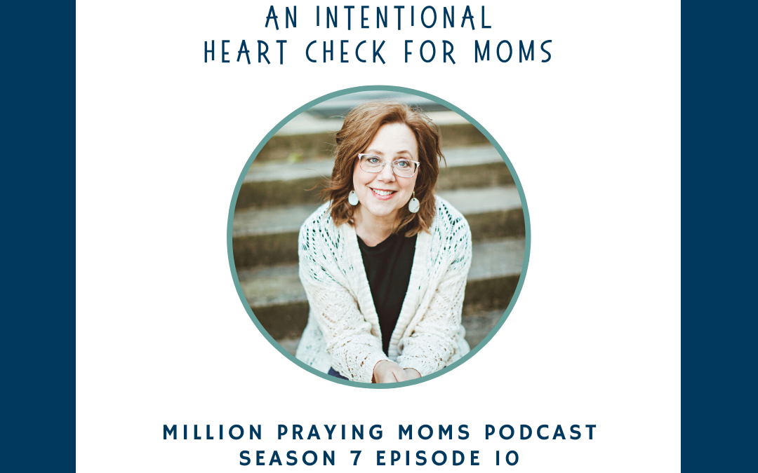 {PMM S7-E10} An Intentional Heart Check for Moms