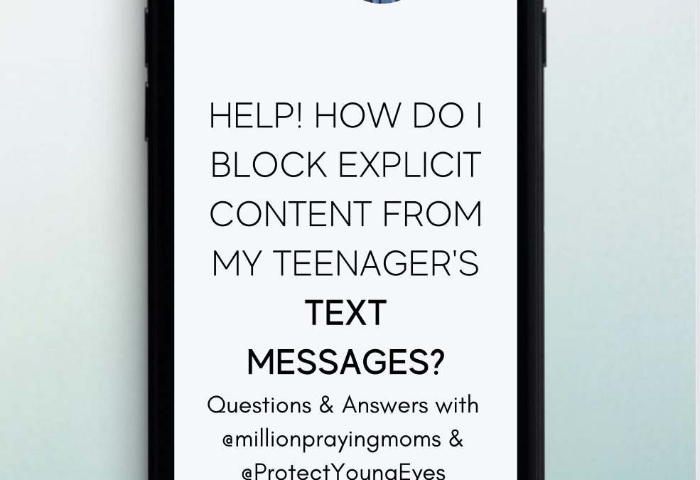 {Praying Mom Live} How do I block explicit TEXT messages?