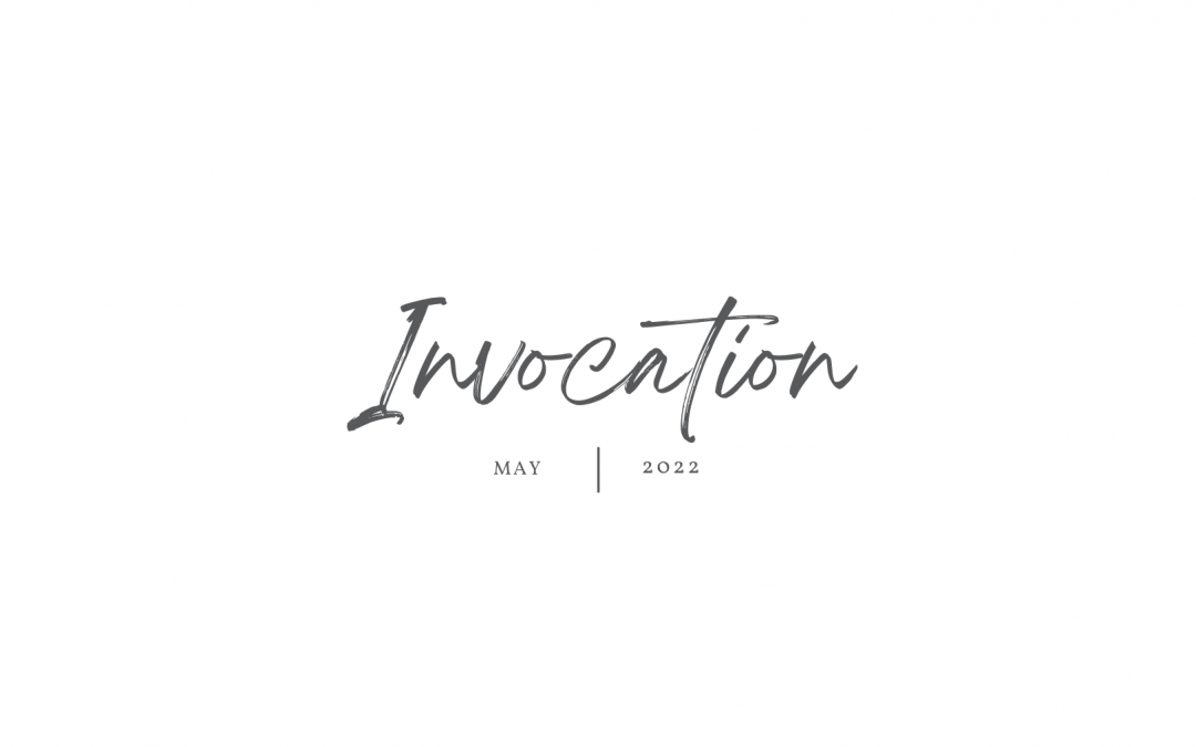 {Invocation} May 2022: A Prayer to Learn to Trust God