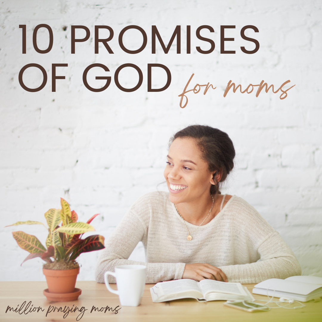 When You Want a Guarantee: 10 Promises of God for Moms