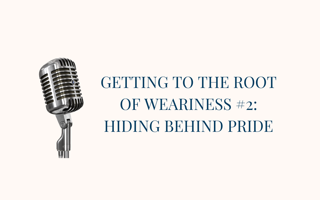 {Root of Weariness #2} Hiding Behind Pride