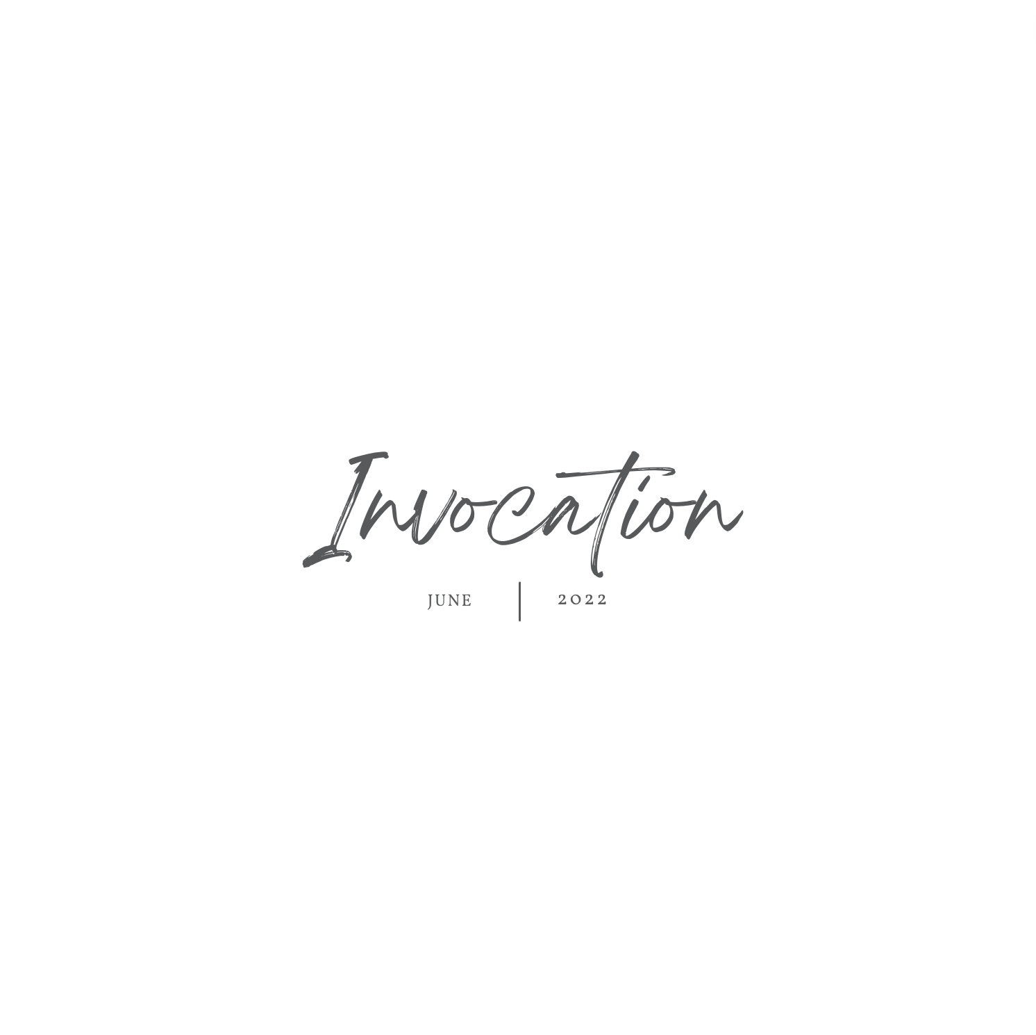 {Invocation} June 2022: A Prayer for Wisdom