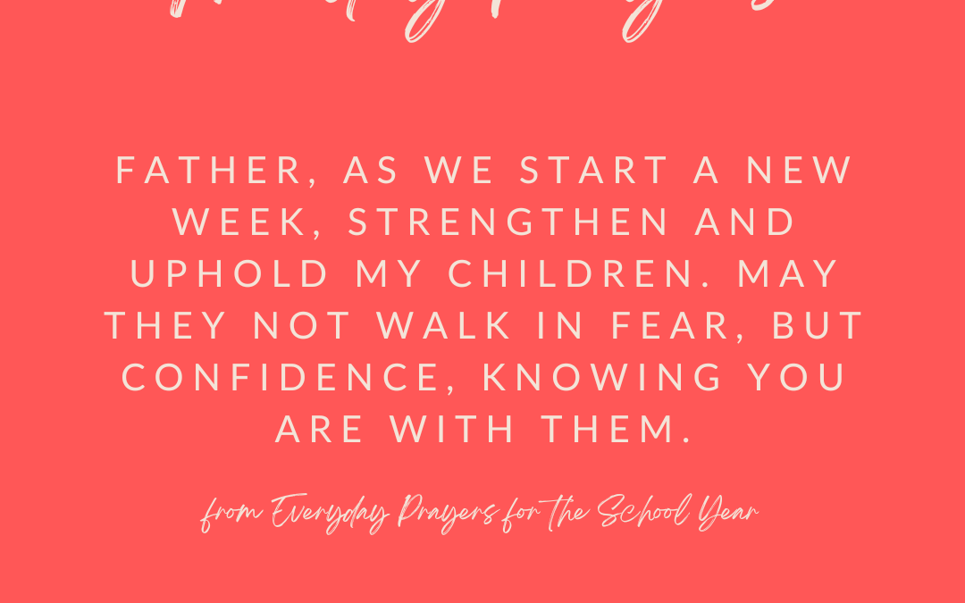 A Monday Prayer for Moms {7/11/22}