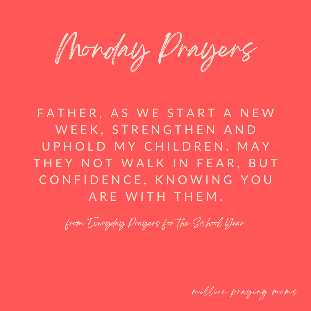 A Monday Prayer for Moms {7/11/22}
