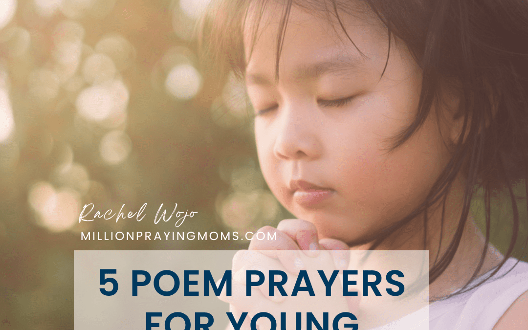 5 Poem Prayers for Young Children