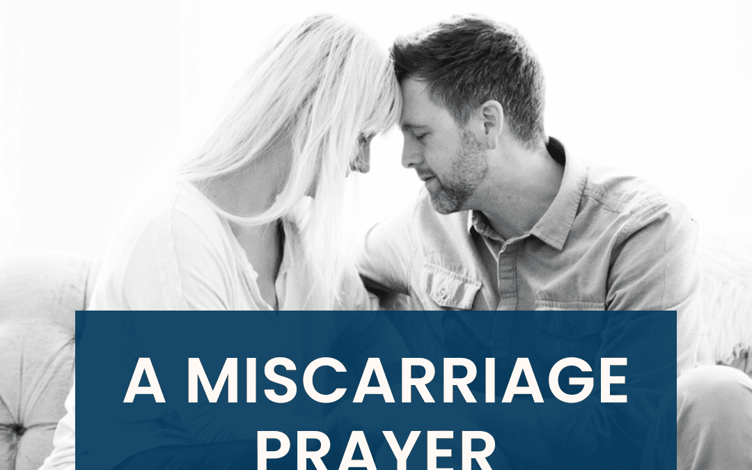 A Miscarriage Prayer