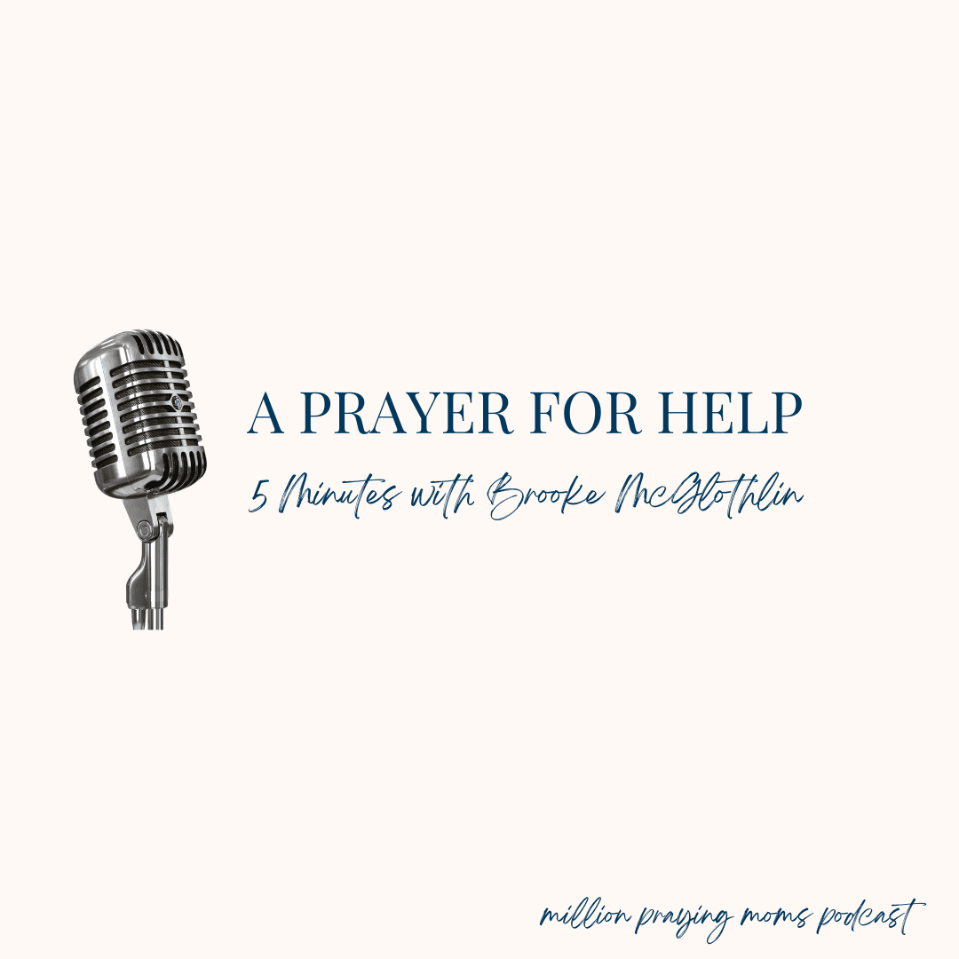 {A Monday Prayer} For When You Need Help