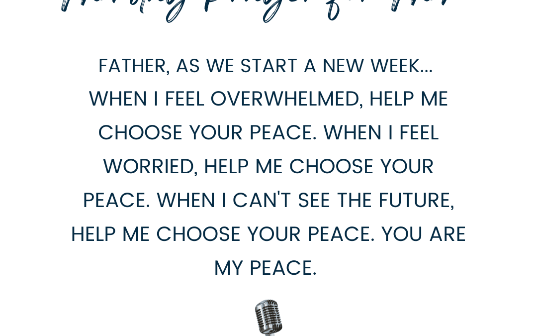 {A Monday Prayer} for Peace in the Midst of Pain