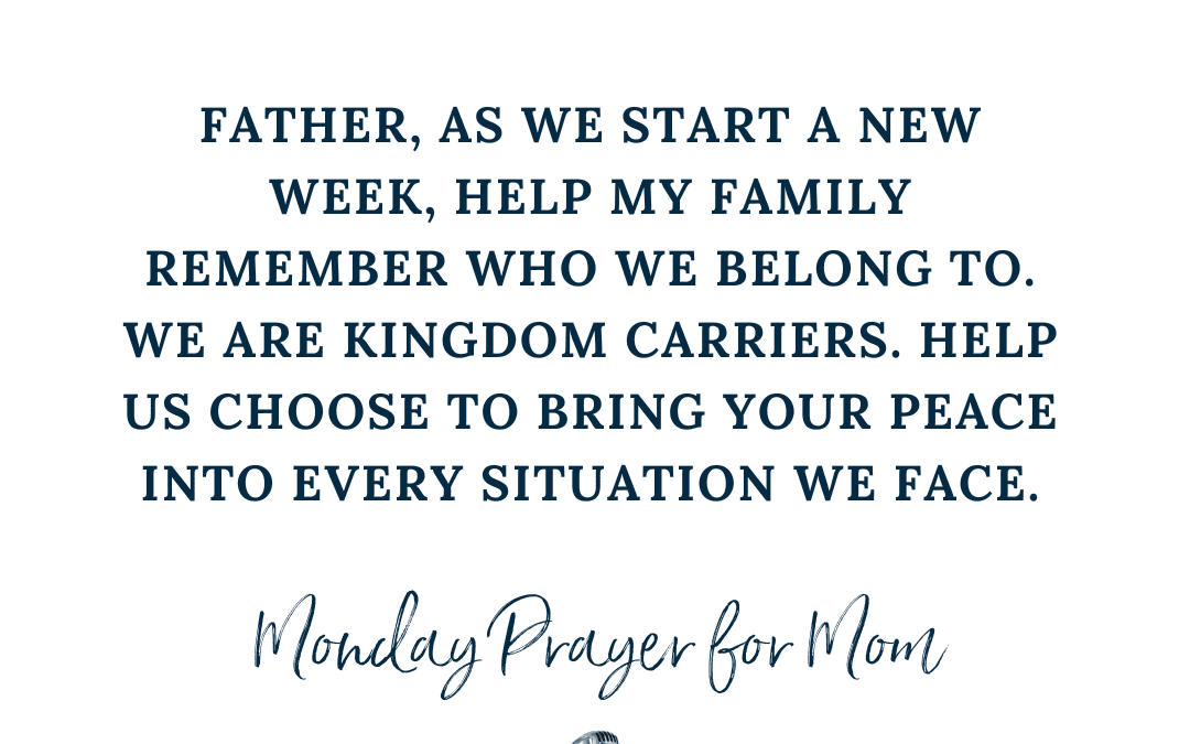 {Peace Prayers} For Being a Kingdom Carrier