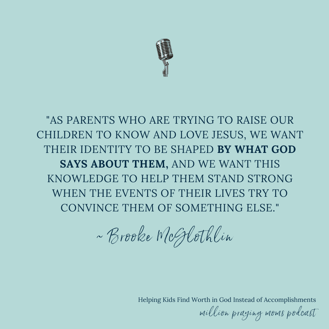 Helping Kids Find Worth in God Instead of Accomplishments