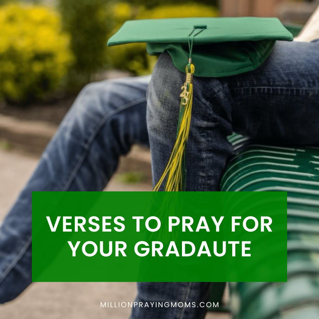 Verses to Pray for Your Graduate