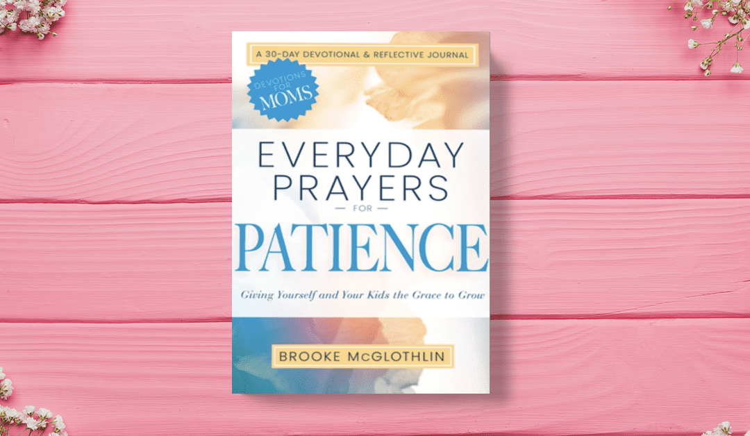 Get a Free Chapter of Everyday Prayers for Patience