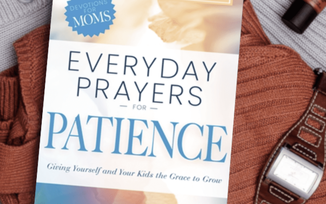 Everyday Prayers for Patience